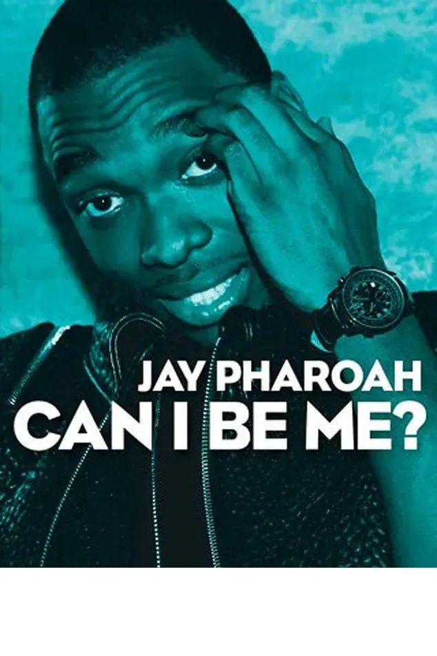 Jay Pharoah: Can I Be Me?海报