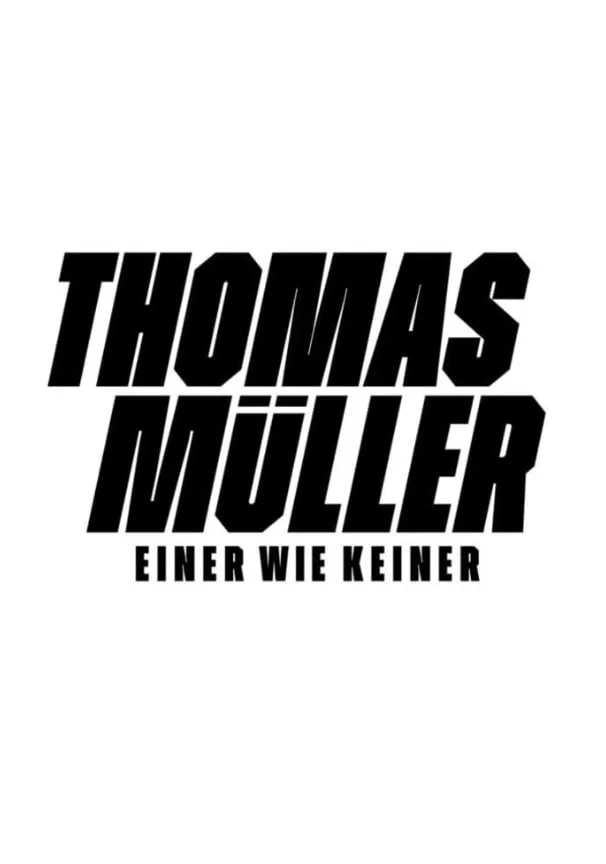 托马斯·穆勒 - Einer wie Keiner海报
